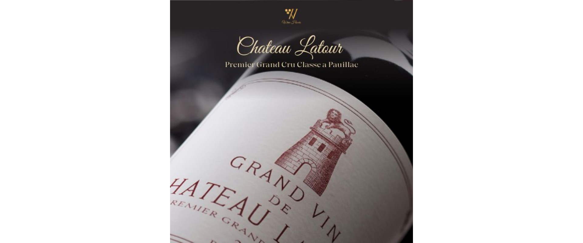 Chateau Les Forts De Latour| The Second Label Premier Grand Cru Classe a Pauillac